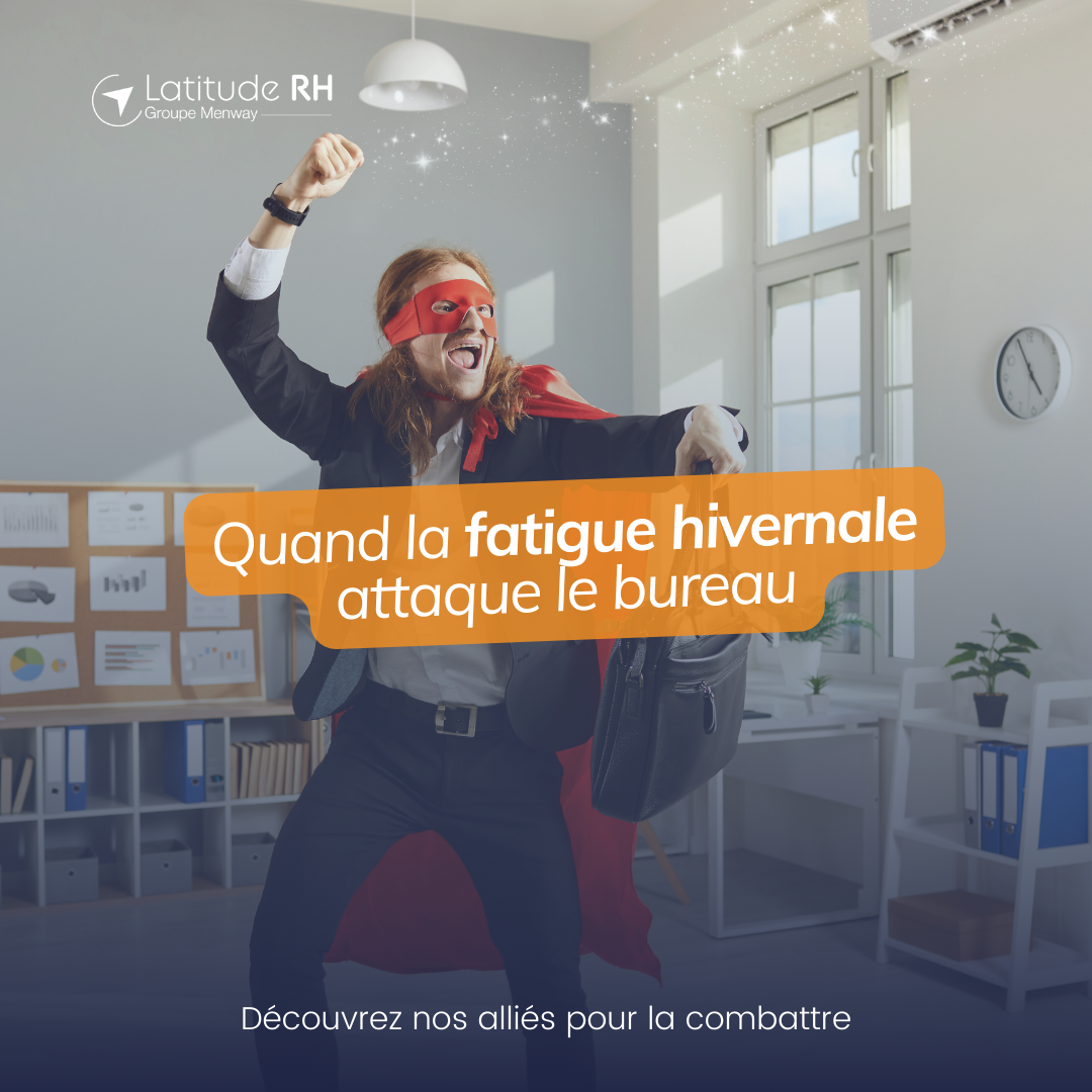 Combattre La Fatigue Hivernale Au Bureau Latitude RH