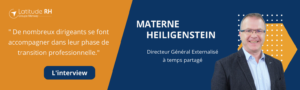 Interview de Materne Heiligenstein: “De nombreux dirigeants se font accompagner dans leur phase de transition professionnelle.”
